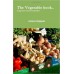The Vegetable Book " Forgotten Remedies" by James Gripper